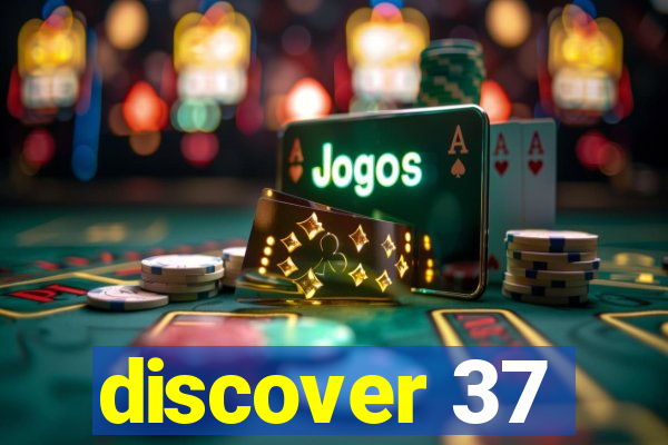 discover 37