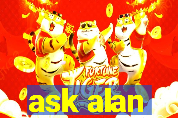 ask alan