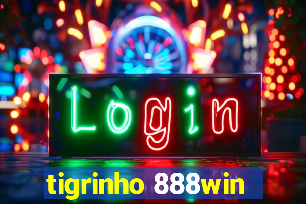 tigrinho 888win