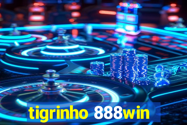 tigrinho 888win