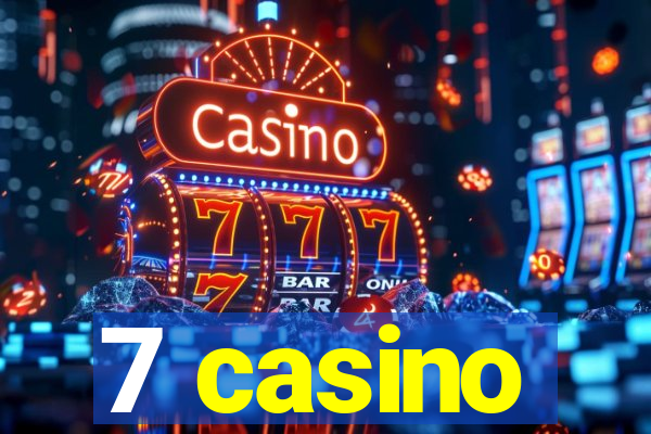 7 casino