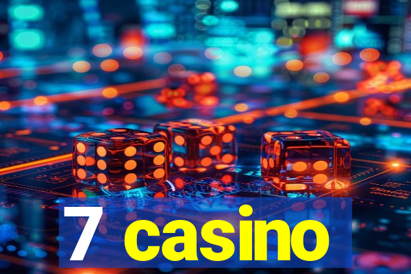 7 casino