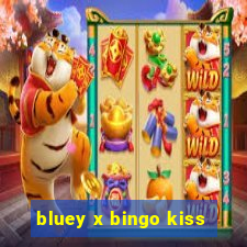 bluey x bingo kiss