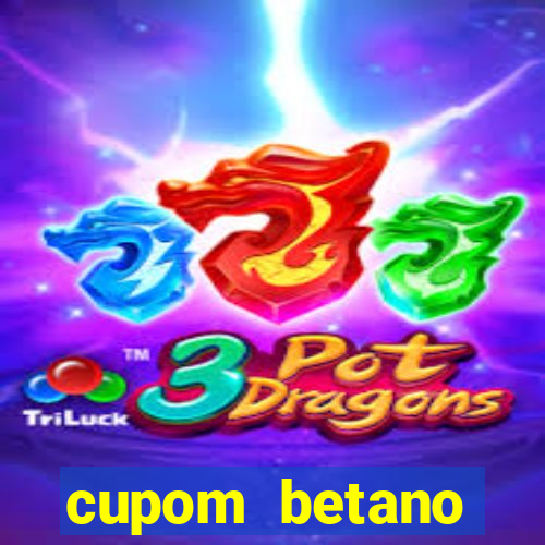 cupom betano rodadas gratis