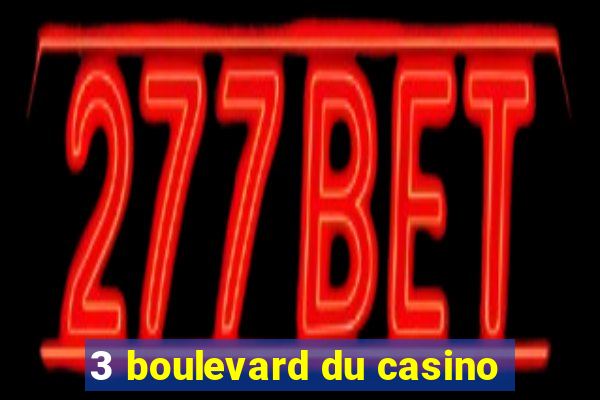 3 boulevard du casino