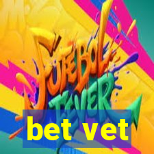 bet vet