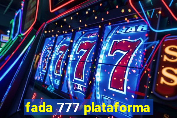 fada 777 plataforma