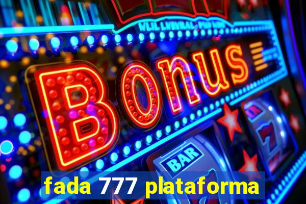 fada 777 plataforma