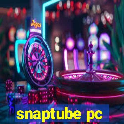 snaptube pc