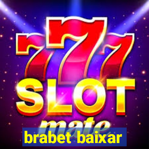 brabet baixar