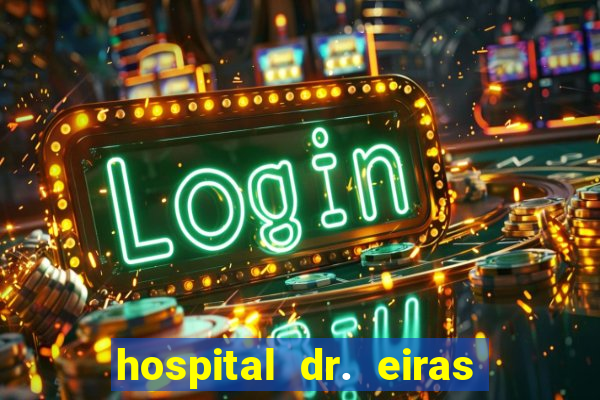 hospital dr. eiras em botafogo