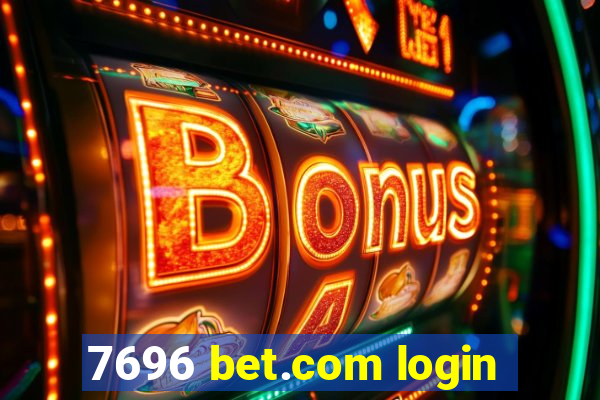 7696 bet.com login