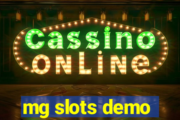 mg slots demo