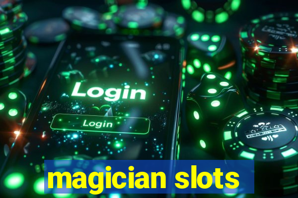 magician slots