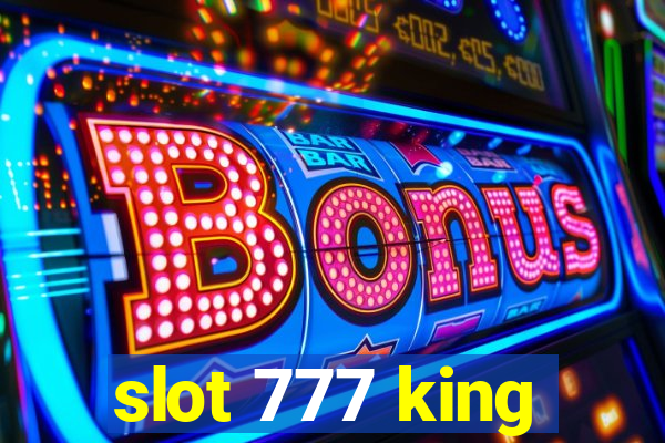 slot 777 king