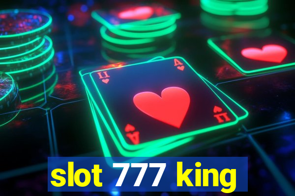 slot 777 king