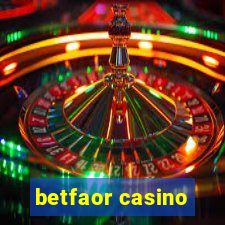 betfaor casino