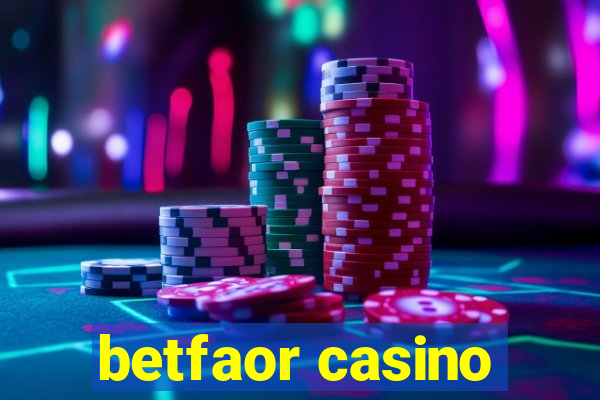 betfaor casino