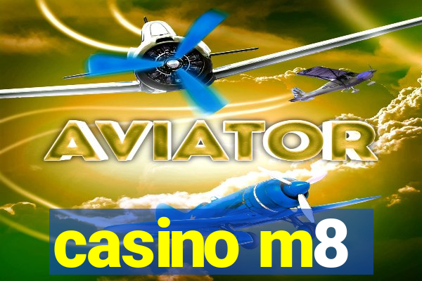 casino m8