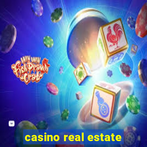 casino real estate