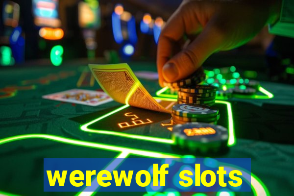 werewolf slots