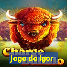 jogo do igor