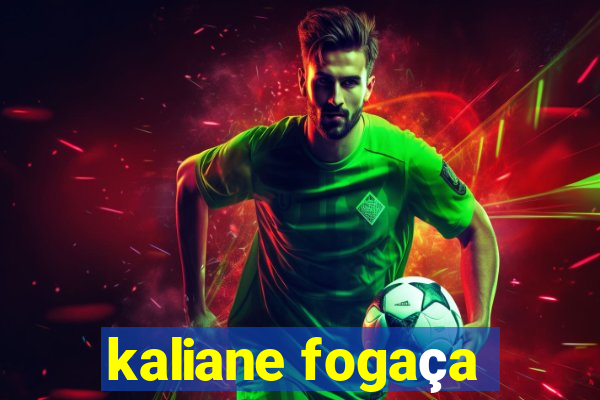 kaliane fogaça