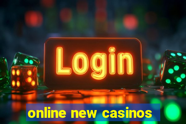 online new casinos