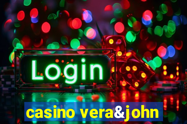 casino vera&john