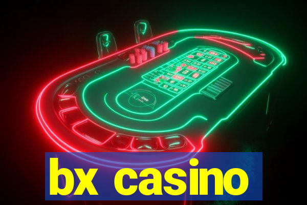 bx casino