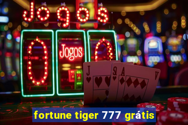 fortune tiger 777 grátis