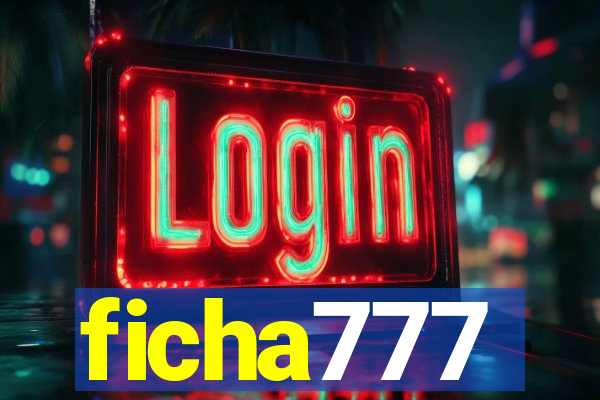 ficha777