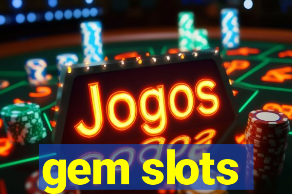 gem slots