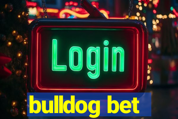 bulldog bet