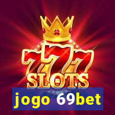 jogo 69bet