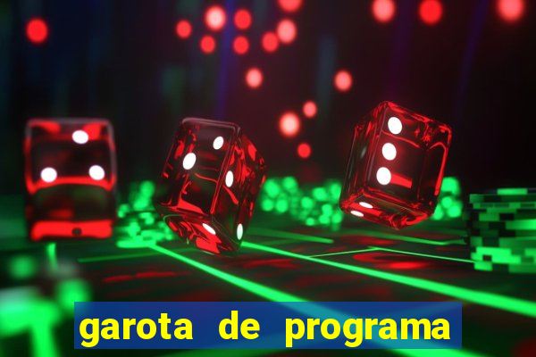 garota de programa q fazer chamadas