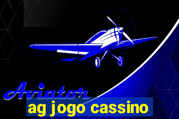 ag jogo cassino