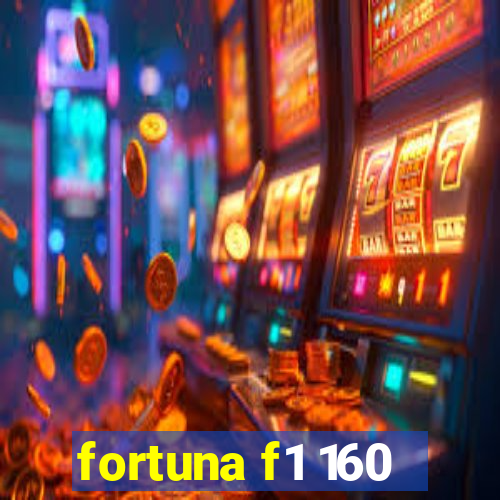 fortuna f1 160