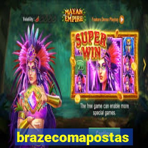 brazecomapostas