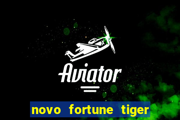 novo fortune tiger 2 demo