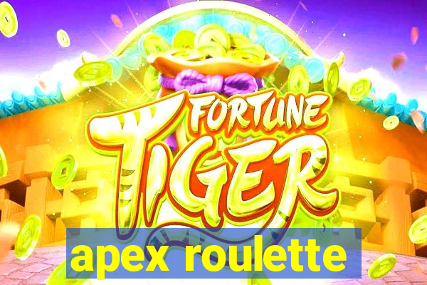 apex roulette