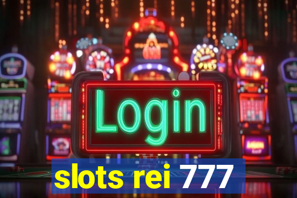 slots rei 777