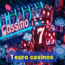 1 euro casinos