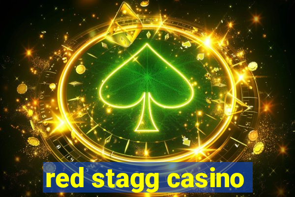 red stagg casino