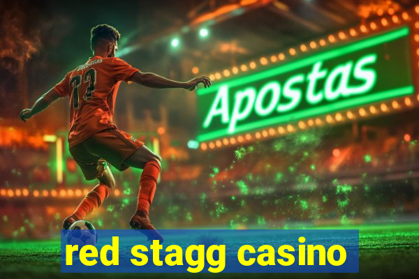 red stagg casino