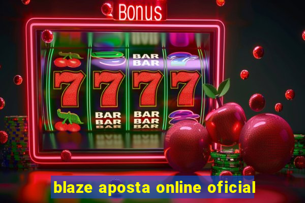 blaze aposta online oficial