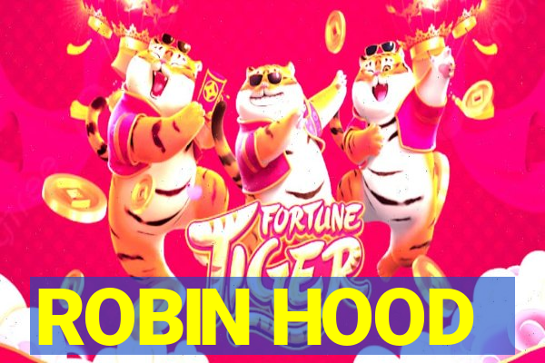 ROBIN HOOD