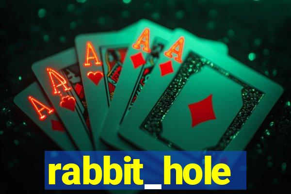 rabbit_hole