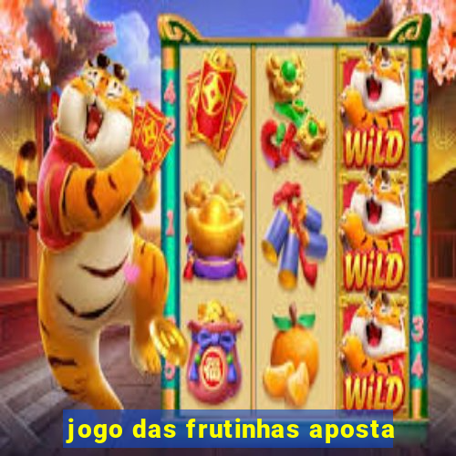 jogo das frutinhas aposta