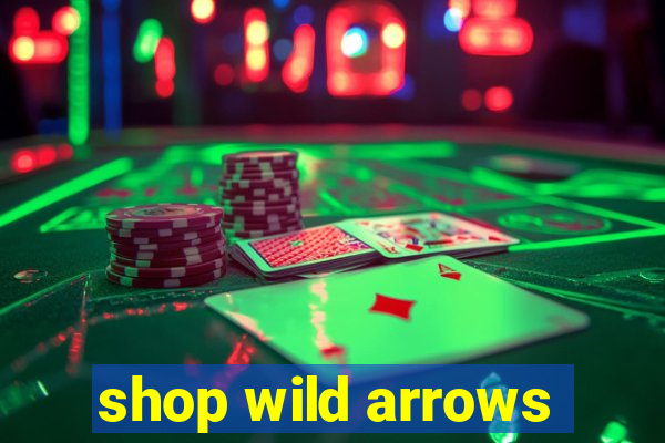 shop wild arrows